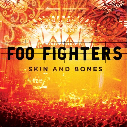 Foo Fighters Skin and Bones Lyrics and ratings Rate Your Music